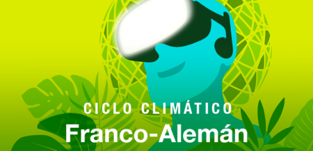 Ciclo Climático Franco-Alemán: El mundo después de la pandemia